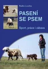 kniha Pasení psem Sport, práce i zábava, Plot 2016