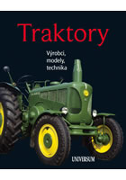 kniha Traktory Výrobci, modely, technika, Euromedia 2013