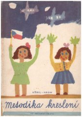 kniha Metodika kreslení na národní škole Pomocná kn. pro 3. roč. pedagog. škol pro vzdělání učitelů nár. škol, SPN 1958