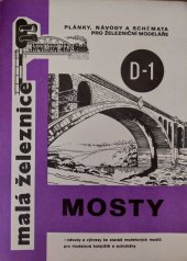 kniha Mosty Návody a výkresy ke stavbě modelových mostů pro modelová kolejiště a autodráhy, Malá železnice 1974