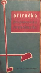 kniha Příručka pro pomocníka strojvedoucího, Dopravní nakladatelství 1958