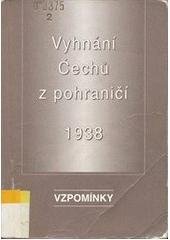 kniha Vyhnání Čechů z pohraničí 1938 vzpomínky, Ústav mezinárodních vztahů 1996