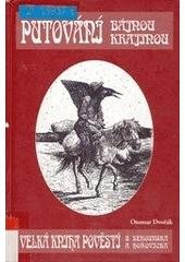 kniha Putování bájnou krajinou velká kniha pověstí z Berounska a Hořovicka, Knihkupectví U Radnice 2005