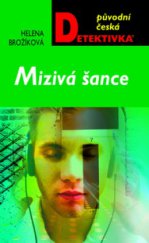 kniha Mizivá šance, MOBA 2011