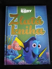 kniha Hledá se Dory  zlatá kniha , Egmont 2016