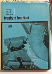 kniha Brusky a broušení určeno [též] stud. odb. škol, SNTL 1970
