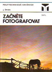 kniha Začněte fotografovat, SNTL 1983