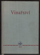 kniha Vinařství Učeb. text pro stř. zeměd. techn. školy a zeměd. mistrovské školy oboru zahradnického, SZN 1963