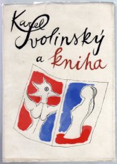 kniha Karel Svolinský a kniha Soupis kniž. díla Karla Svolinského, Památník národního písemnictví 1968