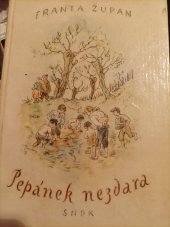 kniha Pepánek nezdara. [Sv.] 1, - Starším bratrem, F. Topič 