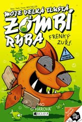 kniha Moje velká tlustá zombí ryba 3. - Frenký zuří, Fragment 2016