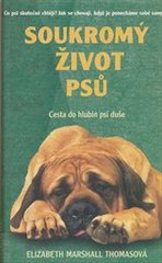 kniha Soukromý život psů cesta do hlubin psí duše, Rybka Publishers 2000