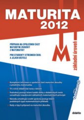 kniha Maturita 2012 - M základní úroveň, Didaktis 2012