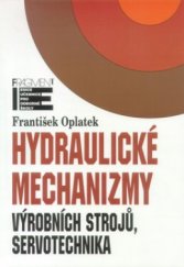 kniha Hydraulické mechanizmy výrobních strojů, servotechnika, Fragment 1998