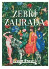 kniha Zebří zahrada, Julius Zirkus 2004