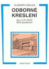 kniha Odborné kreslení pro 1. a 2. ročník SPŠ stavebních, Sobotáles 1998