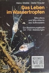 kniha Das Leben im Wassertropfen Mikroflora und Mikrofauna des Süsswassers, Kosmos, Gesellschaft der Naturfreunde 1974