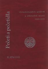 kniha Pečeti a pečetidla východočeských archivů a některých muzeí 1226-1620 katalog, Odbor archivní správy a spisové služby MV ČR 2008