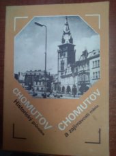 kniha Chomutov Historický průvodce a zajímavosti města, Odbor školství a kultury v Chomutově 1978