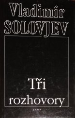 kniha Tři rozhovory o válce, pokroku a konci světových dějin, obsahujcí krátkou legendu o Antikristu a několik menších přiložených statí, Zvon 1997