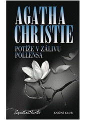 kniha Hercule Poirot 43. - Potíže v zálivu Pollensa, Knižní klub 2011