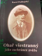 kniha Ohař všestranný jako zachránce zvěře, ČMMJ - Okresní myslivecký spolek 1998