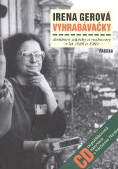 kniha Vyhrabávačky deníkové zápisky a rozhovory z let 1988 a 1989, Paseka 2009