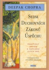 kniha Sedm duchovních zákonů úspěchu praktický návod k naplnění svých snů, Pragma 1996