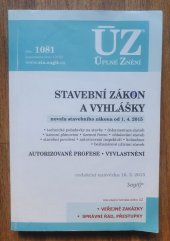 kniha ÚZ č. 1081 Stavební zákon Úplné znění předpisů, Sagit 2015