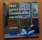 kniha Proč levice odmítá Lisabonskou smlouvu, BMSS-Start 2008