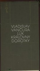 kniha Luk královny Dorotky, Československý spisovatel 1982