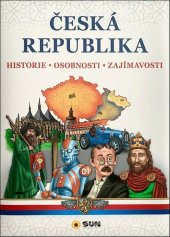 kniha Česká republika historie - osobnosti - zajímavosti, Sun 2024
