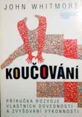 kniha Koučování příručka rozvoje vlastních dovedností a zvyšování výkonnosti, Management Press 1994