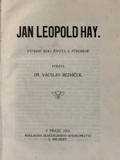 kniha Jan Leopold Hay vypsání jeho života a působení, Alois Neubert 1915