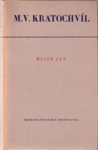 kniha Mistr Jan. 1., samostat. díl Husitské trilogie, Československý spisovatel 1951