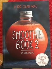 kniha Smoothie Book 2:  Životní styl nabitý vitaminy, Enders media 2016