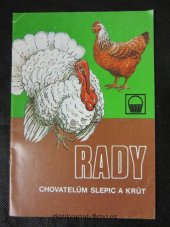 kniha Rady chovatelům slepic a krůt, Propagační podnik Českého svazu spotřebních družstev 1984