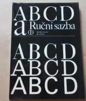 kniha Ruční sazba 1. [díl] Učeb. text pro žáky stř. prům. školy grafické., SPN 1978