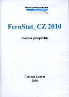 kniha FernStat_CZ 2010 mezinárodní konference ... : Fakulta sociálně ekonomická, Univerzita Jana Evangelisty Purkyně v Ústí nad Labem, 23.-24. září 2010, Univerzita Jana Evangelisty Purkyně, Fakulta sociálně ekonomická 2010