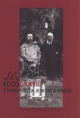 kniha K. Absolon - fotografie z evropských jeskyní a krasů [katalog k výstavě pořádané MZM v Pavilonu Anthropos 3.6.2010-12.9.2010], Moravské zemské museum 2010