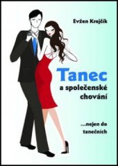 kniha Tanec a společenské chování --nejen do tanečních, Nava 2011