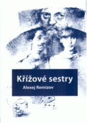 kniha Křížové sestry, Volvox Globator 2007