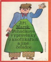 kniha Pohádkové vyprávěnky o knoflíkářích a jiné čeládce pro děti od 5 let, Albatros 1987