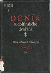kniha Deník rudolfinského dvořana Adam mladší z Valdštejna 1602-1633, Argo 1997