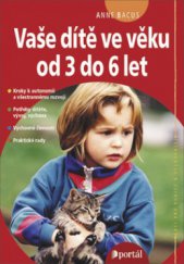 kniha Vaše dítě ve věku od 3 do 6 let, Portál 2009