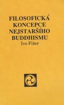kniha Filosofická koncepce nejstaršího buddhismu, DharmaGaia 1992