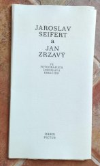 kniha Jaroslav Seifert a Jan Zrzavý ve fotografiích Jaroslava Krejčího, Orbis pictus 1990