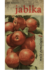 kniha Malá pomologie 1. - Jablka, Státní zemědělské nakladatelství 1960