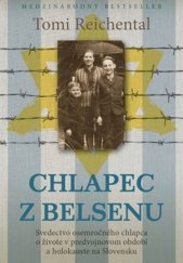 kniha Chlapec z Belsenu Svedectvo osemročného chlapca o živote v predvojnovom období a holokauste na SVK, Eastone 2018