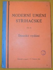 kniha Moderní umění střihačské - Díl II. / Dámské vydání, J.V. Vohnout 1940